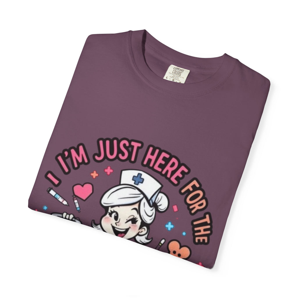 Nurse Graphic Tee — "I'm Just Here for the Bedpans and Bending Over"