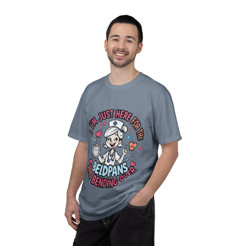 Nurse Graphic Tee — "I'm Just Here for the Bedpans and Bending Over"