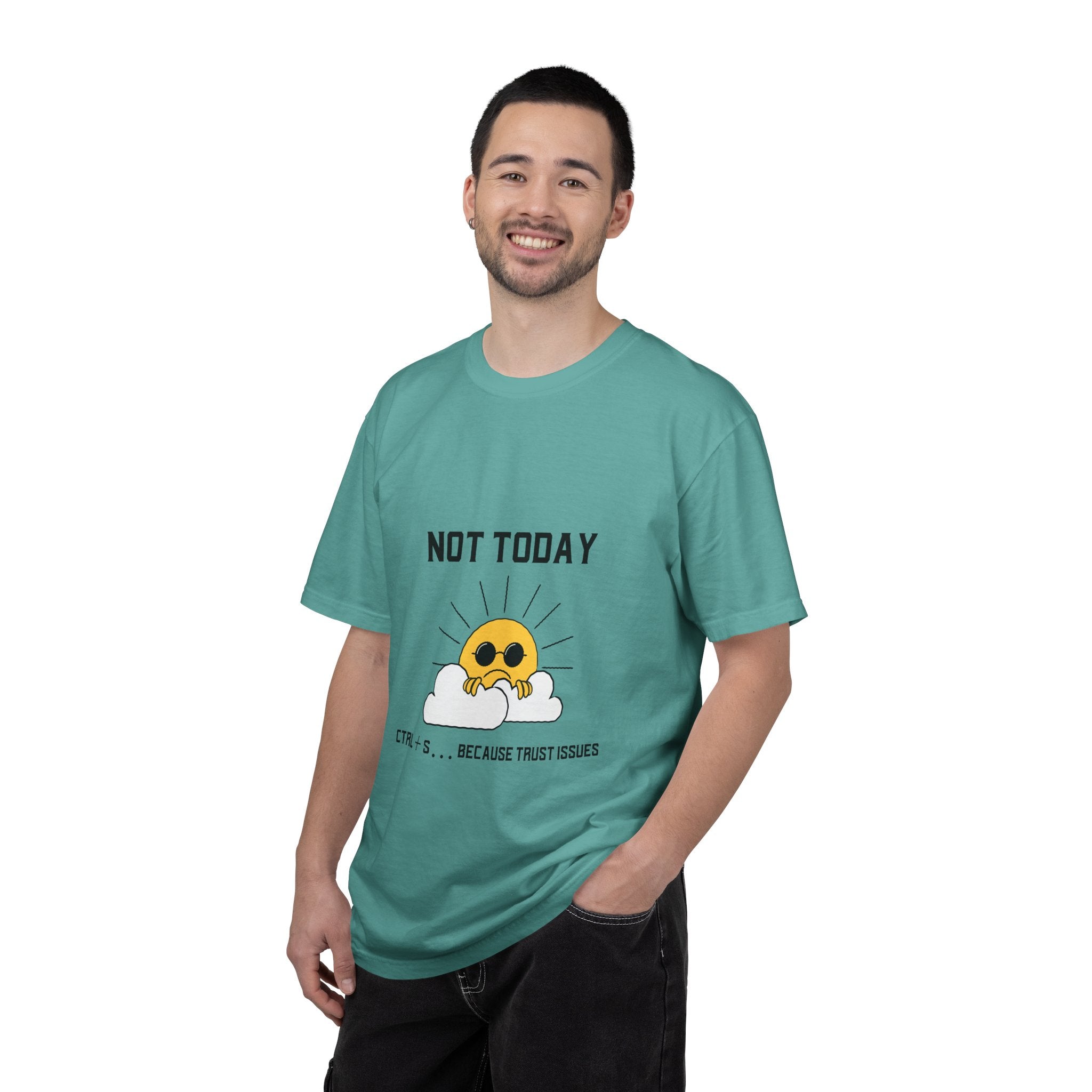 Not Today T-Shirt — Cute Sunglasses Sun Graphic Tee ("Ctrl + S...Because Trust Issues")
