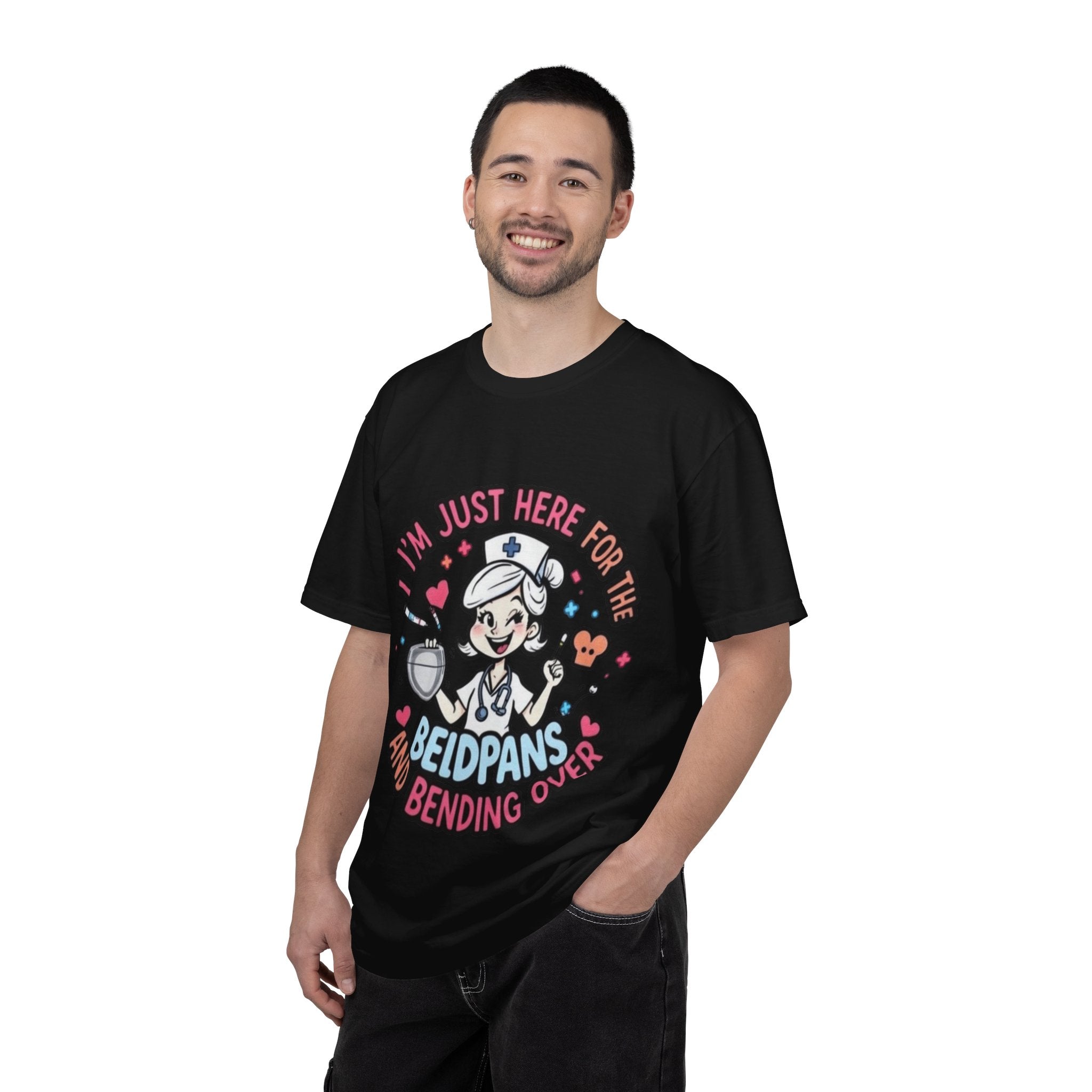 Nurse Graphic Tee — "I'm Just Here for the Bedpans and Bending Over"