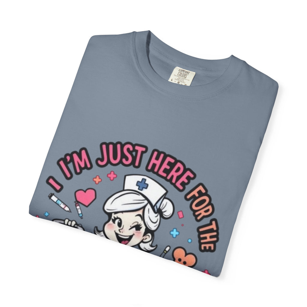 Nurse Graphic Tee — "I'm Just Here for the Bedpans and Bending Over"