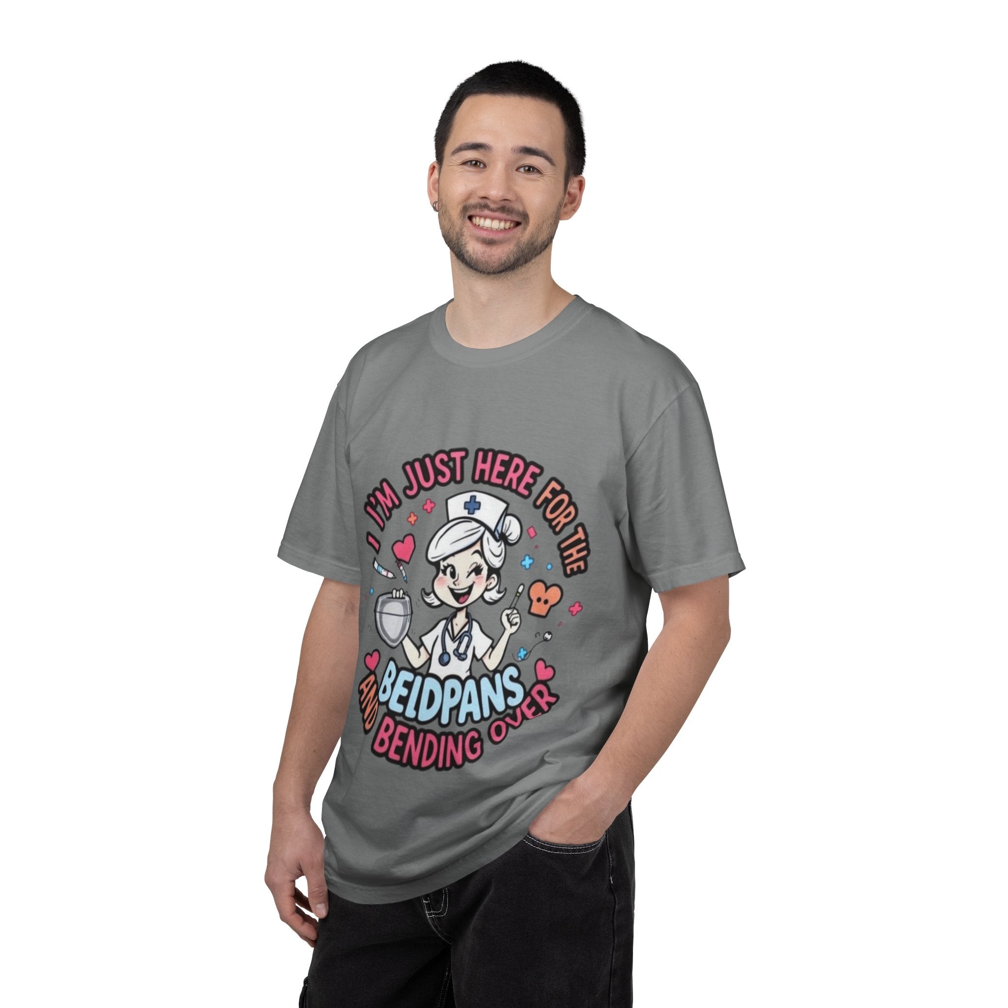 Nurse Graphic Tee — "I'm Just Here for the Bedpans and Bending Over"
