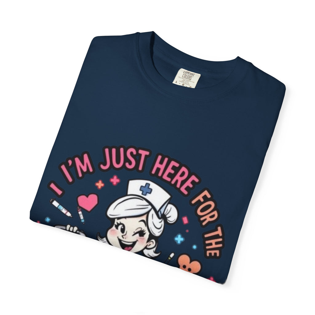 Nurse Graphic Tee — "I'm Just Here for the Bedpans and Bending Over"