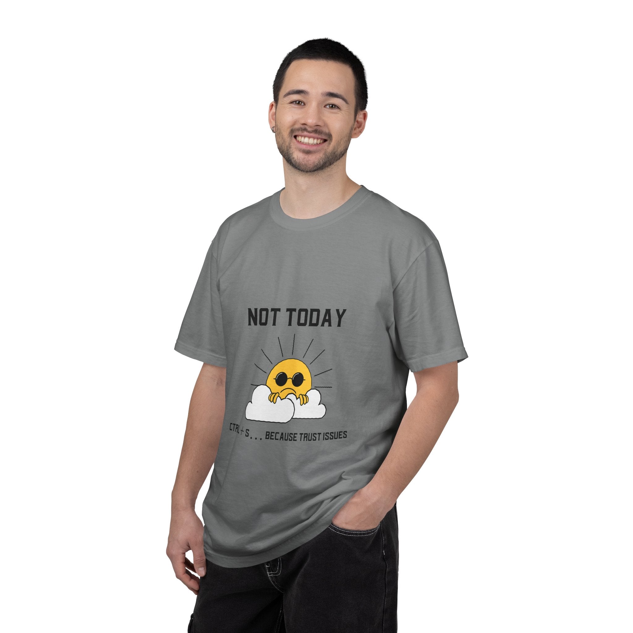 Not Today T-Shirt — Cute Sunglasses Sun Graphic Tee ("Ctrl + S...Because Trust Issues")