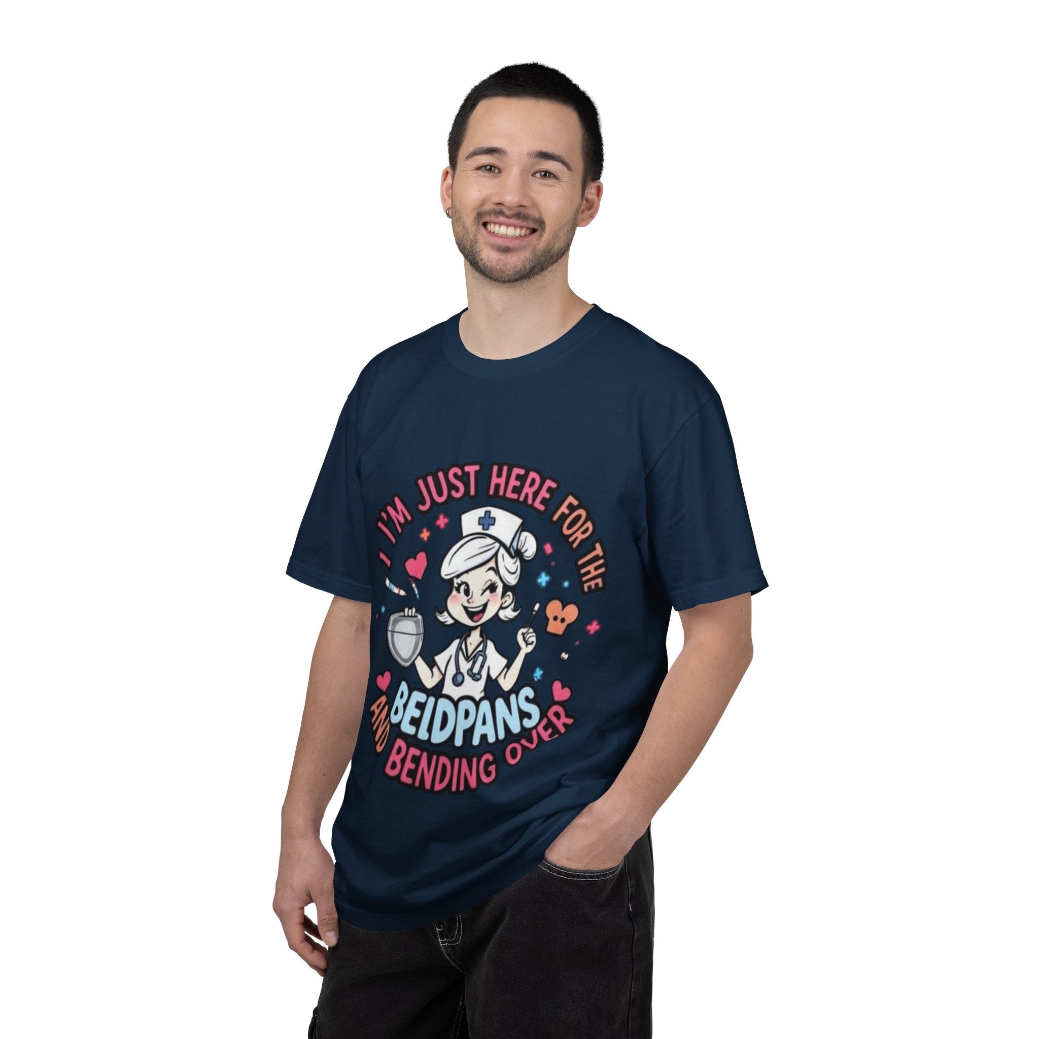 Nurse Graphic Tee — "I'm Just Here for the Bedpans and Bending Over"